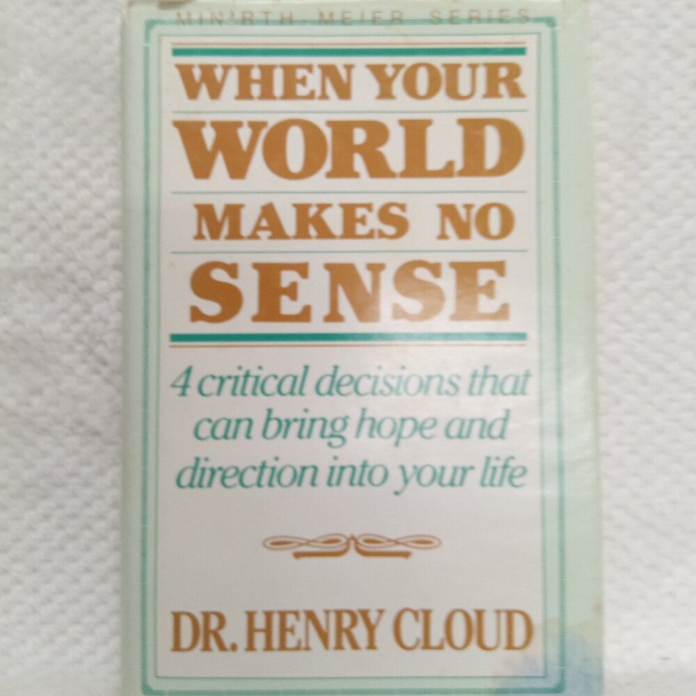 When your world makes no sense By Dr Henry cloud Hardcover Book SKU A